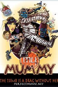 My Mummy 2008 on netflix