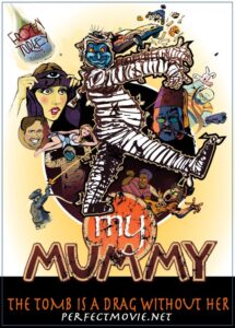 My Mummy 2008 on netflix