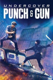 Undercover Punch and Gun 2019 on netflix