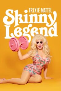 Trixie Mattel: Skinny Legend 2019 on netflix