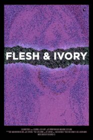 Flesh & Ivory 2022 on netflix
