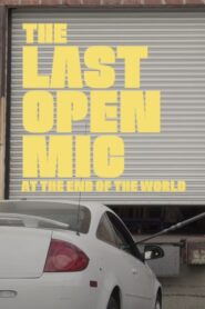 The Last Open Mic At The End of the World 2021 on netflix