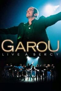 Garou : Live à Bercy 2002 on netflix