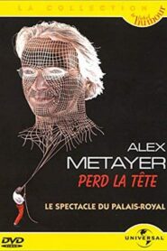 Alex Metayer perd la tête 2001 on netflix