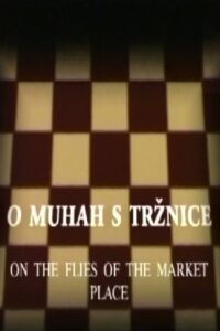 On the Flies of the Market Place 1999 on netflix