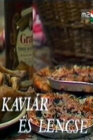 Kaviár és lencse 1985 on netflix