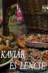 Kaviár és lencse 1985 on netflix