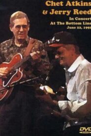 Chet Atkins & Jerry Reed: In Concert at the Bottom Line June 22, 1992 1992 on netflix