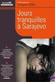 Quiet Days in Sarajevo 2003 on netflix