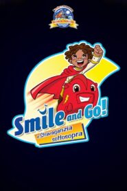 Gli Smile and Go e il braciere bifuoco 2007 on netflix