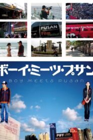 Boy Meets Pusan 2007 on netflix