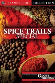 Planet Food: Spice Trails 2012 on netflix