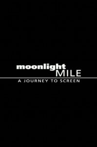 Moonlight Mile: A Journey to Screen 2003 on netflix