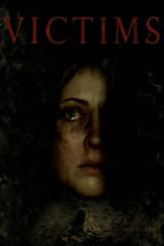 Victims 2013 on netflix