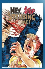 Hey… Stop Stabbing Me! 2003 on netflix