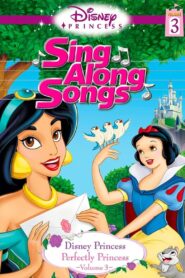Disney Princess Sing Along Songs, Vol. 3 – Perfectly Princess 2006 on netflix