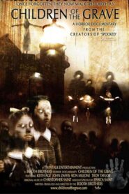 Children of the Grave 2007 on netflix