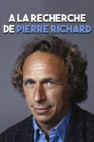 À la recherche de… Pierre Richard 2017 on netflix
