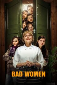 Bad Women 2022 on netflix