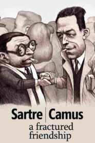 Sartre/Camus: A Fractured Friendship 2014 on netflix
