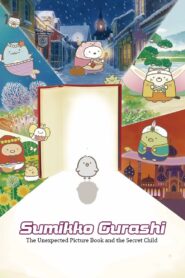 Sumikko Gurashi: The Pop-up Book and the Secret Child 2019 on netflix