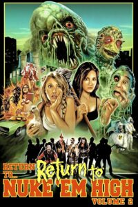 Return to… Return to Nuke ‘Em High aka Vol. 2 2017 on netflix