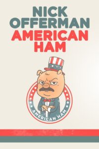 Nick Offerman: American Ham 2014 on netflix
