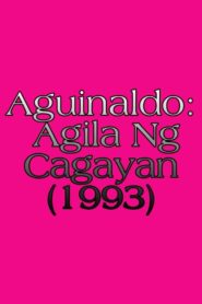 Aguinaldo: Agila Ng Cagayan 1993 on netflix