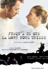 Jusqu’à ce que la mort nous unisse 2018 on netflix