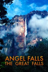 Angel Falls, the Great Falls 2012 on netflix