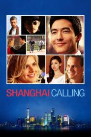 Shanghai Calling 2012 on netflix