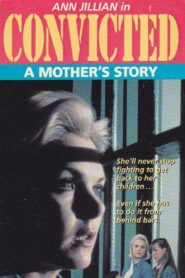 Convicted: A Mother’s Story 1987 on netflix