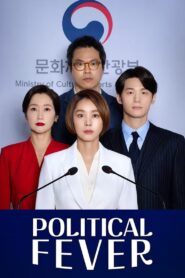Political Fever 2021 on netflix