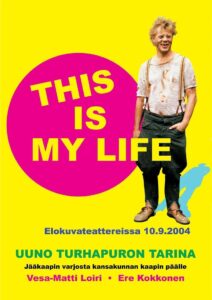 Uuno Turhapuro – This Is My Life 2004 on netflix