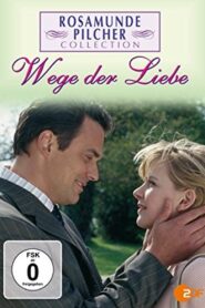 Rosamunde Pilcher: Wege der Liebe 2004 on netflix