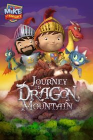 Mike the Knight: Journey to Dragon Mountain 2014 on netflix