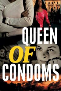 Queen of Condoms 2007 on netflix