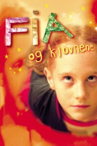 Fia og klovnene 2003 on netflix