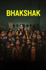 Bhakshak 2024 on netflix