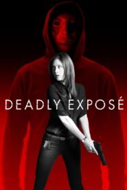 Deadly Exposé 2017 on netflix