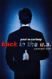 Paul McCartney: Back in the U.S. 2002 on netflix