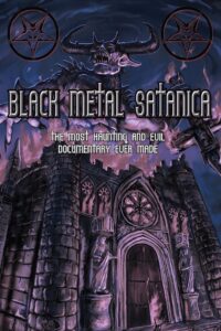 Black Metal Satanica 2008 on netflix