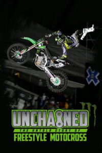 Unchained: The Untold Story of Freestyle Motocross 2016 on netflix