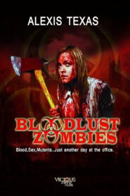 Bloodlust Zombies 2011 on netflix