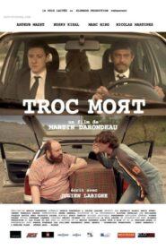 Troc Mort 2017 on netflix