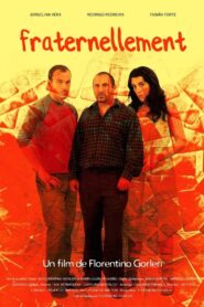 Fraternalmente 2013 on netflix