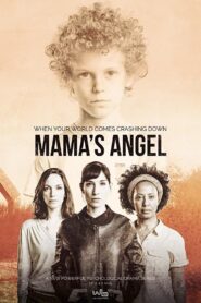 Mama’s Angel 2016 on netflix
