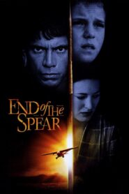 End of the Spear 2005 on netflix