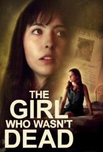 The Girl Who Wasn’t Dead 2024 on netflix