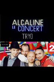 Tryo – Alcaline le Concert 2016 on netflix